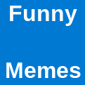 Funny Memes